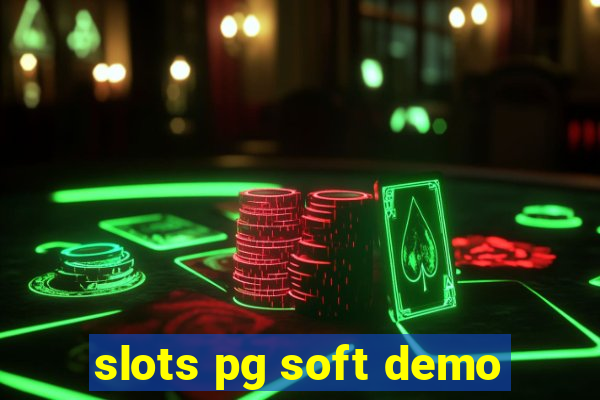 slots pg soft demo